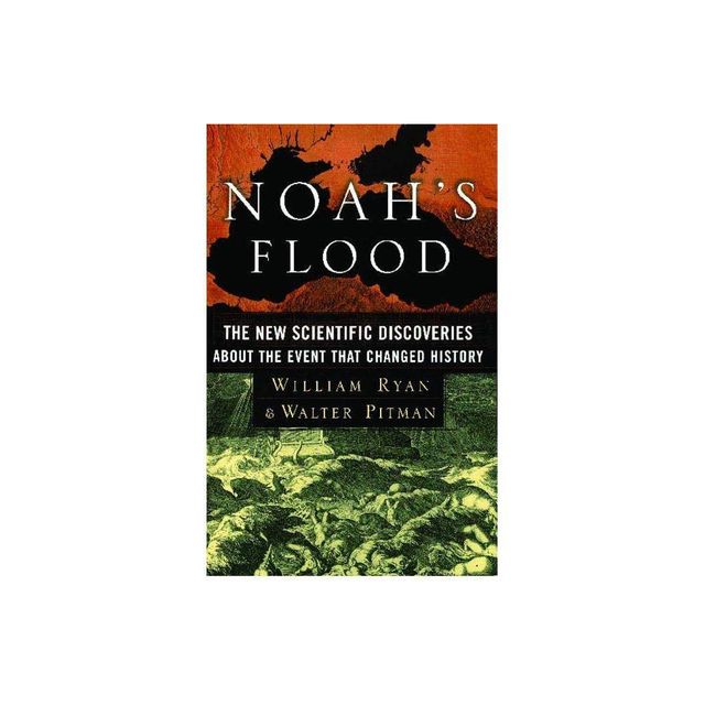 Noahs Flood - by William Ryan & Walter Pitman (Paperback)