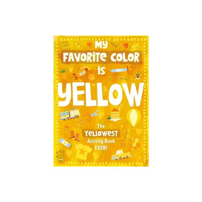 My Favorite Color Activity Book: Yellow - by Odd Dot (Paperback)