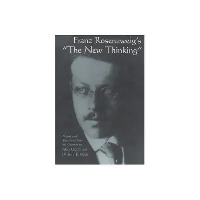 Franz Rosenzweigs the New Thinking - (Library of Jewish Philosophy) by Alan Udoff & Barbara E Galli (Paperback)