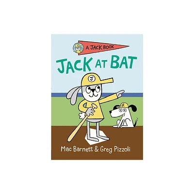 Jack at Bat - (Jack Book) by Mac Barnett (Hardcover)