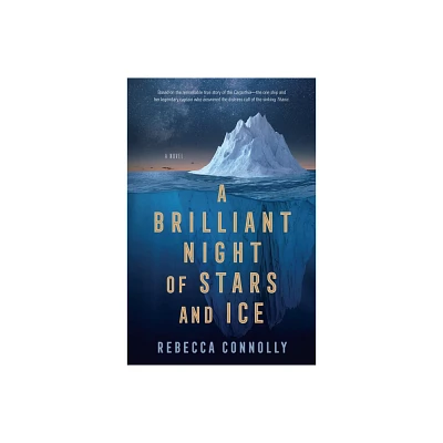 A Brilliant Night of Stars and Ice - by Rebecca Connolly (Paperback)