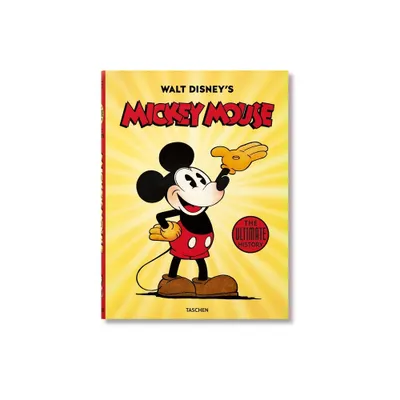 Walt Disneys Mickey Mouse. the Ultimate History - by David Gerstein & J B Kaufman (Hardcover)