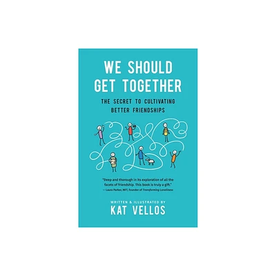 We Should Get Together - by Kat Vellos (Paperback)