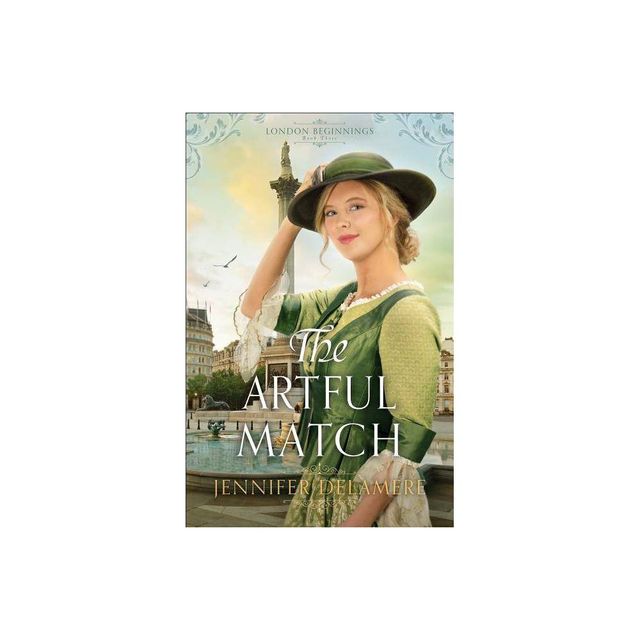 The Artful Match - (London Beginnings) by Jennifer Delamere (Paperback)