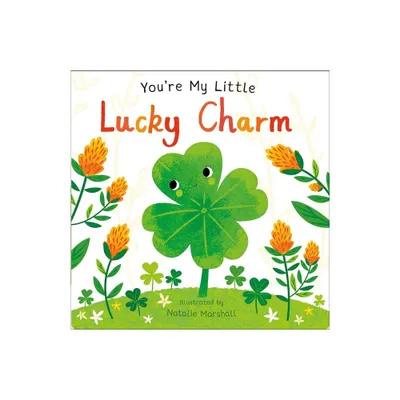 Youre My Little Lucky Charm - by Nicola Edwards (Board Book)