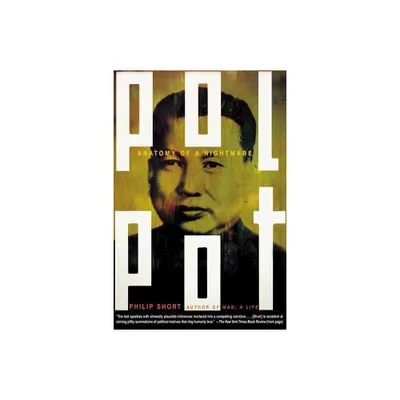 Pol Pot - by Philip Short (Paperback)