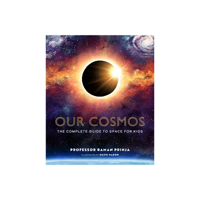 Our Cosmos - by Raman Prinja (Hardcover)