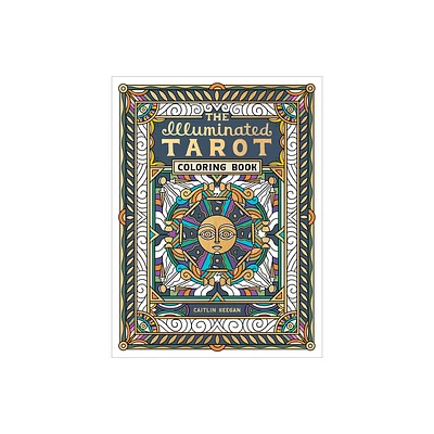 The Illuminated Tarot Coloring Book - by Caitlin Keegan (Paperback)