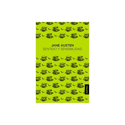 Sentido Y Sensibilidad / Sense and Sensibility - by Jane Austen (Paperback)