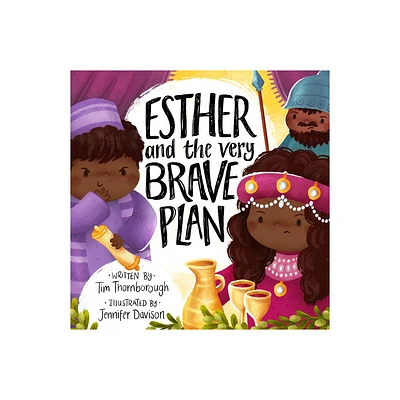 Esther and the Very Brave Plan - (Very Best Bible Stories) by Tim Thornborough (Hardcover)