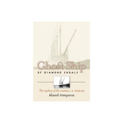 Ghost Ship of Diamond Shoals - by Bland Simpson (Paperback)