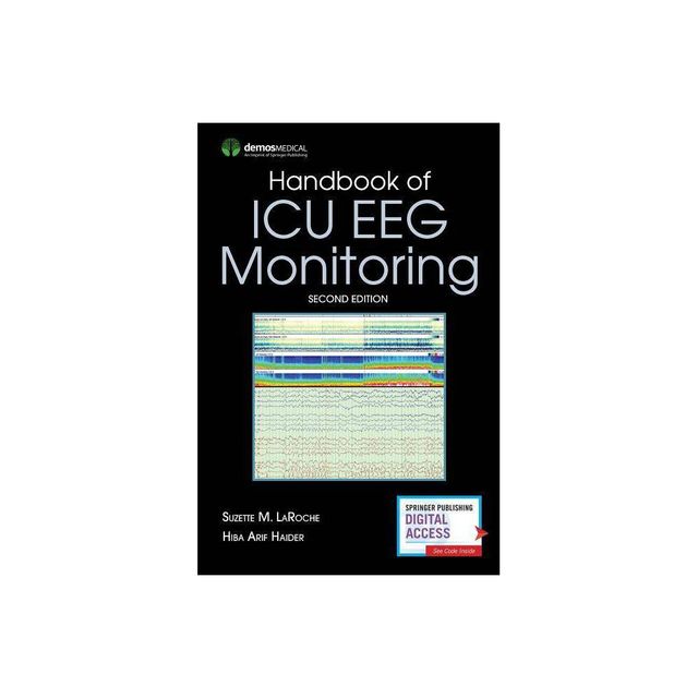 Handbook of ICU EEG Monitoring - second edition - 2nd Edition by Suzette Laroche & Hiba Haider (Paperback)