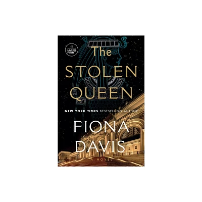 The Stolen Queen - Large Print by Fiona Davis (Paperback)