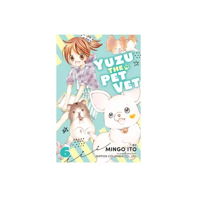 Yuzu the Pet Vet 6 - by Mingo Ito (Paperback)