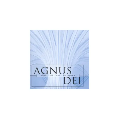 Oxford New College Choir - Agnus Dei: Music of Inner Harmony (CD)