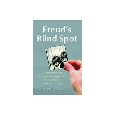 Freuds Blind Spot - by Elisa Albert (Paperback)