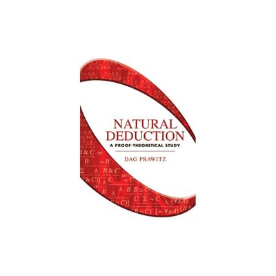 Natural Deduction - (Dover Books on Mathematics) by Dag Prawitz (Paperback)