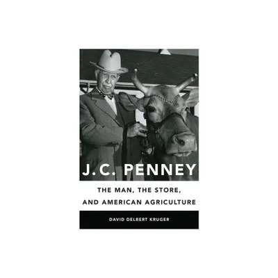 J. C. Penney - by David D Kruger (Hardcover)