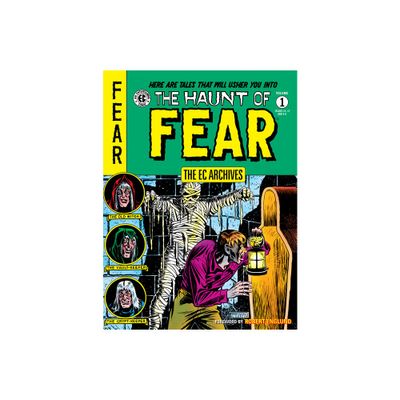 The EC Archives: The Haunt of Fear Volume 1 - by Al Feldstein & Harvey Kurtzman (Paperback)