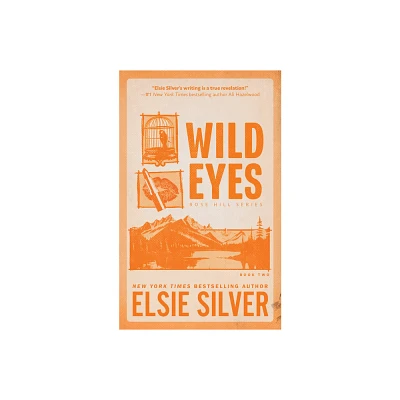 Wild Eyes (Standard Edition) - (Rose Hill) by Elsie Silver (Paperback)