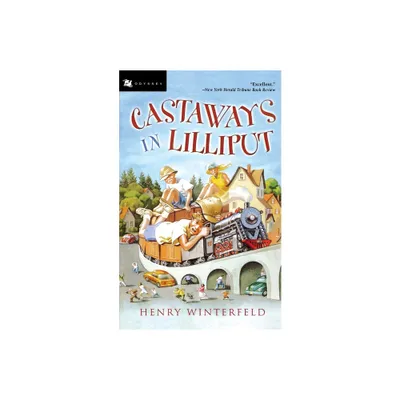 Castaways in Lilliput - by Henry Winterfeld (Paperback)