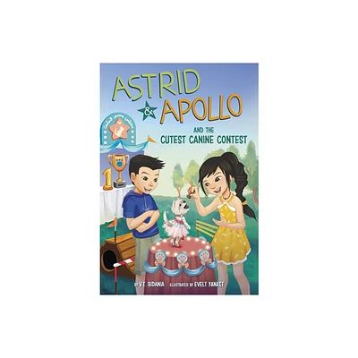 Astrid and Apollo and the Cutest Canine Contest