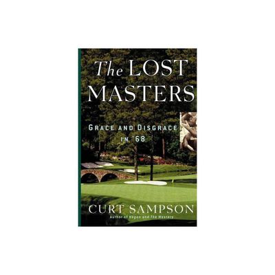 The Lost Masters - by Curt Sampson (Paperback)