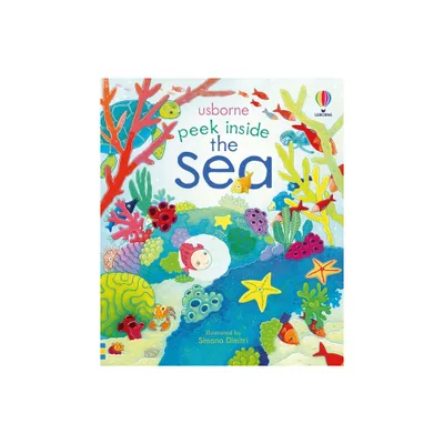 Peek Inside the Sea - by Anna Milbourne (Board Book)