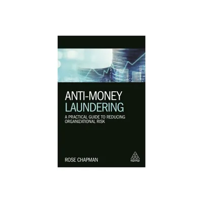 Anti-Money Laundering - by Rose Chapman (Paperback)