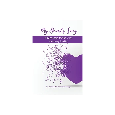 My Hearts Song - by Johnetta Johnson Page (Paperback)