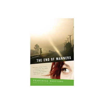 The End of Manners - by Francesca Marciano (Paperback)