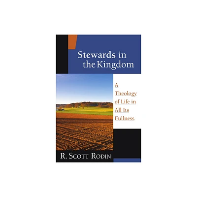 Stewards in the Kingdom - by R Scott Rodin (Paperback)