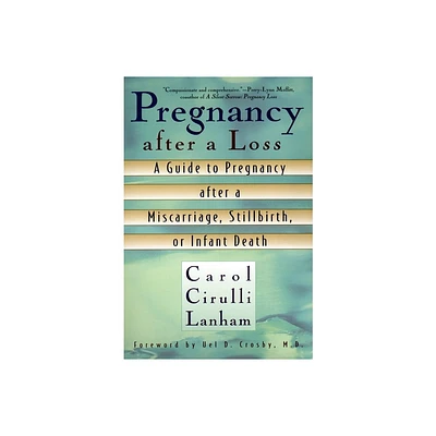 Pregnancy After a Loss - by Carol Cirulli Lanham (Paperback)