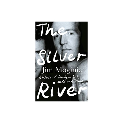 The Silver River - by Jim Moginie (Paperback)