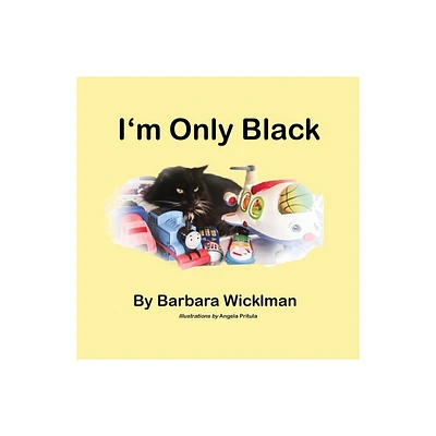 Im Only Black - by Barbara Wicklman (Paperback)