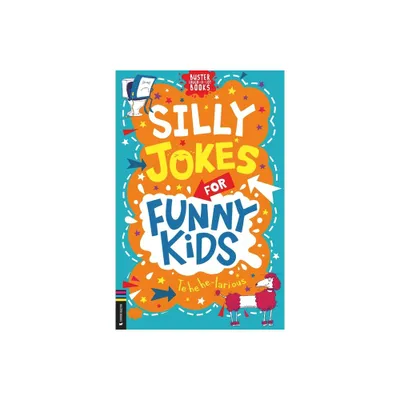 Silly Jokes for Funny Kids - (Buster Laugh-A-Lot Books) by Andrew Pinder (Paperback)