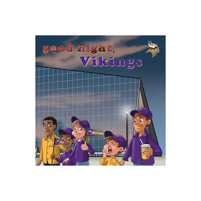 Good Night, Vikings - (Good Night, Team Books) by Brad M Epstein (Board Book)