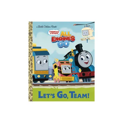 Lets Go, Team! (Thomas & Friends: All Engines Go) - (Little Golden Book) by Golden Books (Hardcover)