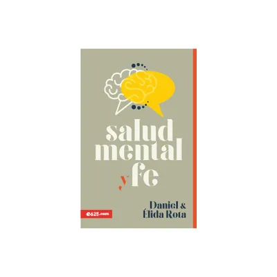 Salud Mental Y Fe (Mental Heath and Faith) - by Daniel Y lida Rota (Paperback)