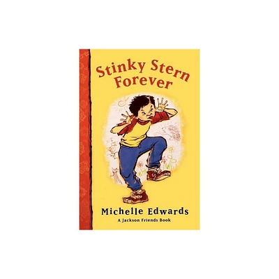 Stinky Stern Forever - (Jackson Friends) by Michelle Edwards (Paperback)