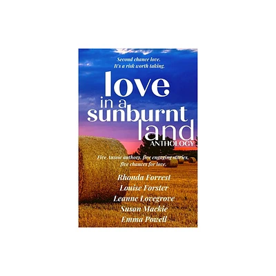 Love in a Sunburnt Land Anthology - by Various Australian Authors (Paperback)