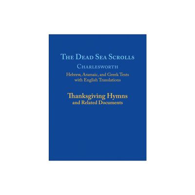 The Dead Sea Scrolls, Volume 5a - (Dead Sea Scrolls Library) by James H Charlesworth (Paperback)