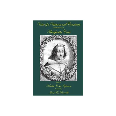 Voice of a Virtuosa and Courtesan - by Natalia Costa-Zalessow (Paperback)