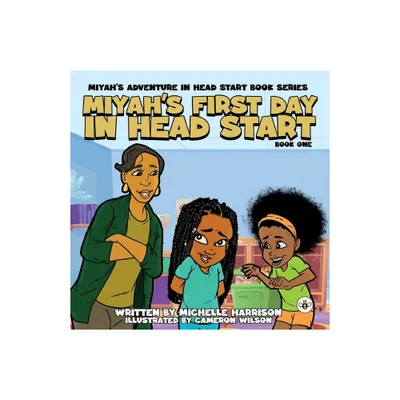 Miyahs Adventures in Headstart - by Michelle Harrison (Paperback)