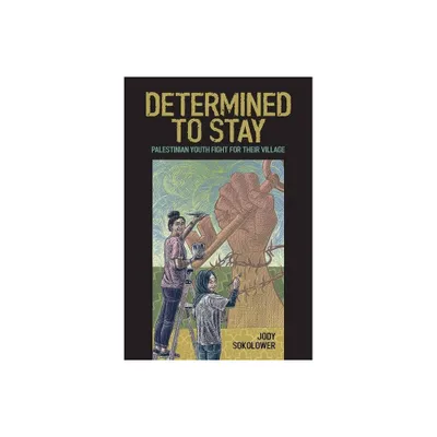 Determined to Stay - by Jody Sokolower (Paperback)