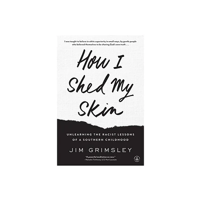 How I Shed My Skin - by Jim Grimsley (Paperback)