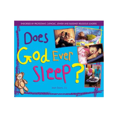 Does God Ever Sleep? - by Joan Sauro (Paperback)