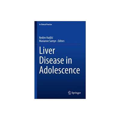 Liver Disease in Adolescence - by Nedim Hadzic (Paperback)