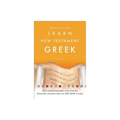 Learn New Testament Greek - 3rd Edition by John H Dobson (Paperback)