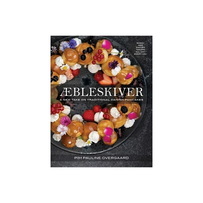 Aebleskiver - by Pim Pauline Overgaard (Hardcover)